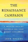 The Renaissance Campaign