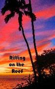 Riffing on the Reef: Watercolor series 150 page paperback lined journal/diary/notebook