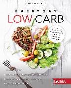 Everyday Low Carb: A Complete Guide to Carb-Savvy Eating for People with Diabetes and Prediabetes