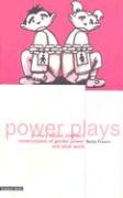 Power Plays: Primary School Children's Constructions of Gender, Power and Adult Work