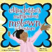 Claudette's Miraculous Motown Adventure