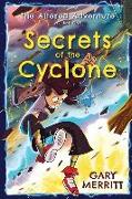 The Altered Adventure: Secrets Of The Cyclone (Volume One)