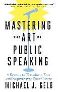 Mastering the Art of Public Speaking