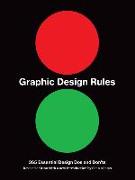 Graphic Design Rules: 365 Essential DOS and Don'ts