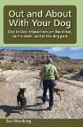 Out and About with Your Dog: Dog to Dog Interactions on the street, on the trails, and in the dog park