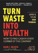Turn Waste into Wealth