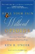 Heal Your Pain Without Opioids