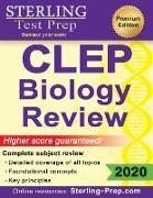 Sterling Test Prep CLEP Biology Review