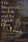 The Shepherd, the Volk, and the Middle Class