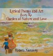 Lyrical Poems and Art from the Garden of Nature and Love: Volume 2