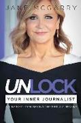 Unlock Your Inner Journalist: An Insider Look behind the Media Curtains