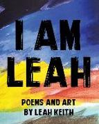 I am Leah: Poems and Art