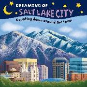 Dreaming of Salt Lake City: Counting Down Around the Town