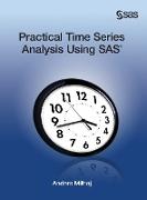 Practical Time Series Analysis Using SAS (Hardcover edition)