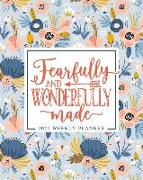 Fearfully and Wonderfully Made: 2020 Weekly Planner: January 1, 2020 to December 31, 2020: Weekly & Monthly View Planner, Organizer & Diary: Pink Mode