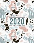 2020 Weekly Planner: January 1, 2020 to December 31, 2020: Weekly & Monthly View Planner, Organizer & Diary: Cute Mermaids on White 819-8