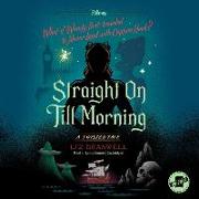 Straight on Till Morning: A Twisted Tale