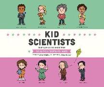 Kid Scientists: True Tales of Childhood from Science Superstars