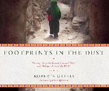 Footprints in the Dust: Nursing, Survival, Compassion, and Hope with Refugees Around the World