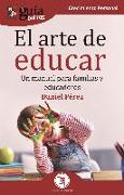 GuíaBurros El arte de educar: Un manual para familias y educadores