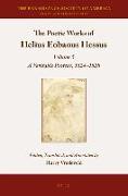 The Poetic Works of Helius Eobanus Hessus: Volume 5: A Veritable Proteus, 1524-1528