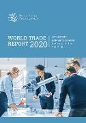 World Trade Report 2020: Government Policies to Promote Innovation in the Digital Age