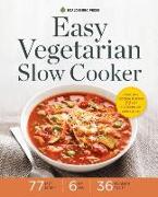 Easy Vegetarian Slow Cooker: A Vegetarian Cookbook Featuring 77 Easy Vegetarian Slow Cooker Recipes