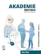 Akademie Deutsch A2+. Band 2 - Intesivlehrwerk mit Audios online