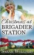 Christmas at Brigadier Station