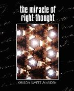 The Miracle of Right Thought (New Edition)