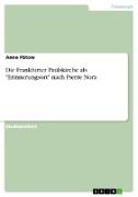 Die Frankfurter Paulskirche als "Erinnerungsort" nach Pierre Nora