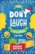 The Don't Laugh Challenge - Holiday Edition