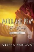 Watch and Pray