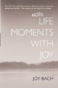 More Life Moments with Joy