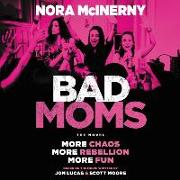 Bad Moms: The Novel