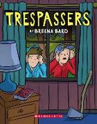 Trespassers: A Graphic Novel