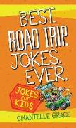 Best Road Trip Jokes Ever: Jokes for Kids