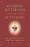 Avoiding Bitterness in Suffering