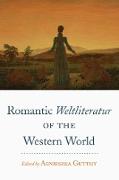 Romantic Weltliteratur of the Western World