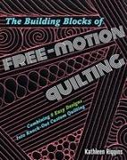 The Building Blocks of Free-Motion Quilting