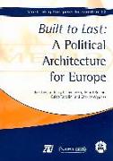 Built to Last: A Political Architecture for Europe