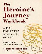 The Heroine's Journey Workbook