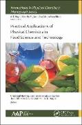 Practical Applications of Physical Chemistry in Food Science and Technology