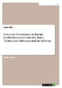 Corporate Governance in Europa. Großbritannien, Frankreich, Polen, Tschechien, Schweden und die Schweiz