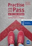 Practise and Pass A2 Key for Schools (Revised 2020 Exam)