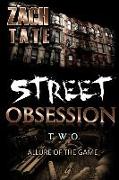 Street Obsession Two: Allure of the Game