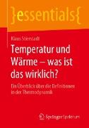 Temperatur und Wärme ¿ was ist das wirklich?