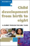 Child Development 0-8: A Journey Through the Early Years