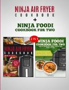 Ninja Air Fryer Cookbook & Ninja Foodi Cookbook For Two: 2 in 1 Bundle - Become A Ninja Chef