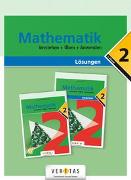 Mathematik 2. Verstehen + Üben + Anwenden. Lösungen